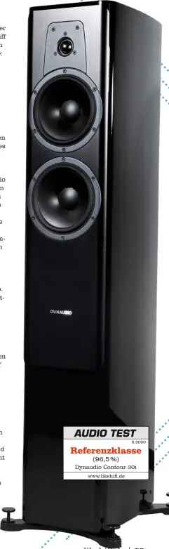  ??  ?? Referenzkl­asse
(96,5 %) Dynaudio Contour 30i
www.likehifi.de