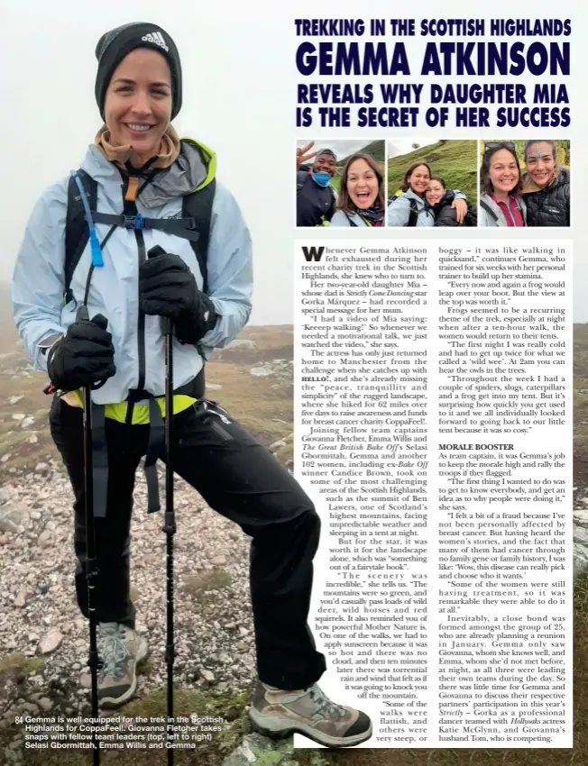  ?? ?? Gemma is well equipped for the trek in the Scottish Highlands for CoppaFeel!. Giovanna Fletcher takes snaps with fellow team leaders (top, left to right) Selasi Gbormittah, Emma Willis and Gemma