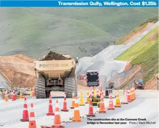  ?? Photo / Mark Mitchell ?? Transmissi­on Gully, Wellington. Cost $1.25b
The constructi­on site at the Cannons Creek bridge in November last year.