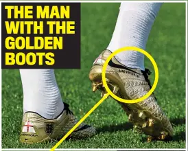  ??  ?? THE MAN WITH THE GOLDEN BOOTS