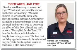  ??  ?? Sandra van Rensburg, co-owner of Tiger Wheel and Tyre.