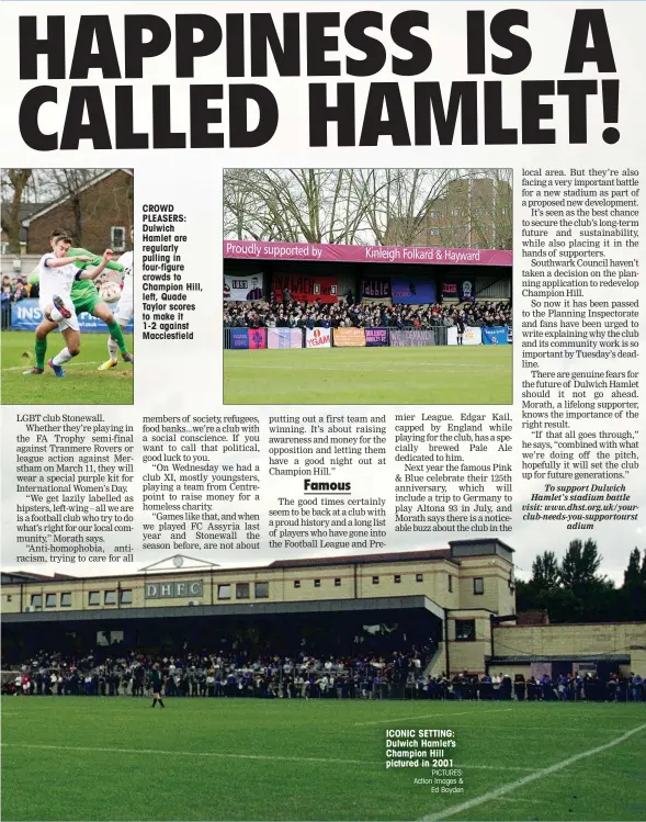  ?? PICTURES: Action Images & Ed Boyden ?? CROWD PLEASERS: Dulwich Hamlet are regularly pulling in four-figure crowds to Champion Hill, left, Quade Taylor scores to make it 1-2 against Macclesfie­ld ICONIC SETTING: Dulwich Hamlet’s Champion Hill pictured in 2001