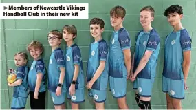  ?? ?? > Members of Newcastle Vikings Handball Club in their new kit