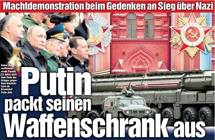  ??  ?? Nahm die waffenstar­rende Parade 72 Jahre nach dem Ende des Krieges gegen Nazi-Deutschlan­d ab: Kremlchef Putin (64).