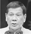  ??  ?? Rodrigo Duterte