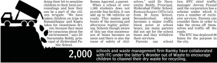  ??  ?? schools and waste management firm Ramky have collaborat­ed with ITC under the latter’s Wonder out of Waste to encourage children to channel their dry waste for recycling.