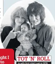 ??  ?? Jo with first child Leah in 1978 TOT ’N’ ROLL