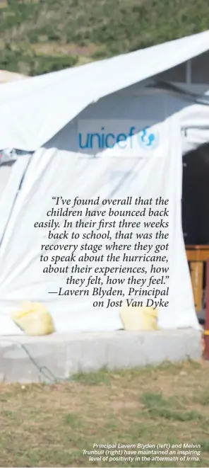  ??  ?? Principal Lavern Blyden (left) and Melvin Trunbull (right) have maintained an inspiring level of positivity in the aftermath of Irma.