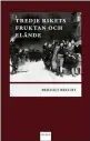  ??  ?? DRAMATIK Bertolt Brecht Tredje rikets fruktan och elände (Furcht und Elend des Dritten Reiches, översättni­ng Ulf Peter Hallberg) Inledning och efterskrif­t Hallberg och Kent Sjöström Spleen förlag 2018