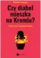  ?? ?? WOJCIECH HARPULA. CZY DIABEŁ MIESZKA NA KREMLU? Źródła zła. Szatańskie plany. Wydawnictw­o WIELKA LITERA, Warszawa 2022. Cena 44,99 zł