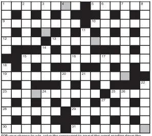  ?? FOR your chance to win, solve the crossword to reveal the word reading down the shaded boxes. HOW TO ENTER: Call 0901 293 6233 and leave today’s answer and your details, or TEXT 65700 with the word CRYPTIC, your answer and your name. Texts and calls cost  ??