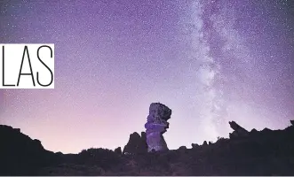  ?? ISTOCK ?? Cielo estrellado sobre los Roques de García, en el Parque Nacional del Teide (Tenerife).