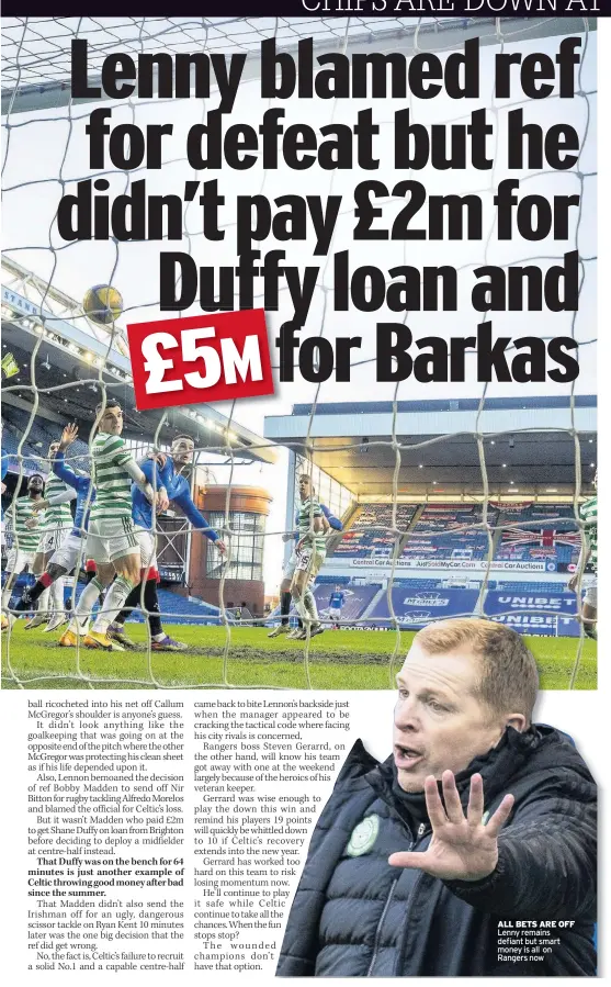  ??  ?? ALL BETS ARE OFF Lenny remains defiant but smart money is all on Rangers now