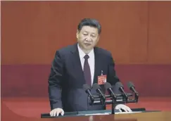  ??  ?? 0 Chinese president Xi Jinping delivers his speech