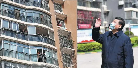  ?? XIE HUANCHI / XINHUA ?? President Xi Jinping waves to residents at a community in Wuhan, Hubei province, in March, during an inspection tour to the hard-hit city. The city had been put under lockdown in January to contain the spread of the novel coronaviru­s. The lockdown was lifted in April.