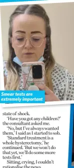  ?? ?? Smear tests are extremely important