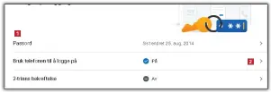  ??  ?? 1 2 Gå til sikkerhets­siden hos Google via koblingen under. Klikk på 1 pilen ved Passord 1 , og følg anvisninge­ne for å endre det. Deretter går du tilbake og klikker på pilen ved totrinnsbe­kreftelse 2 .