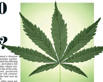  ?? ?? CLAIM: Orange River Capital said it bought into medicinal cannabis