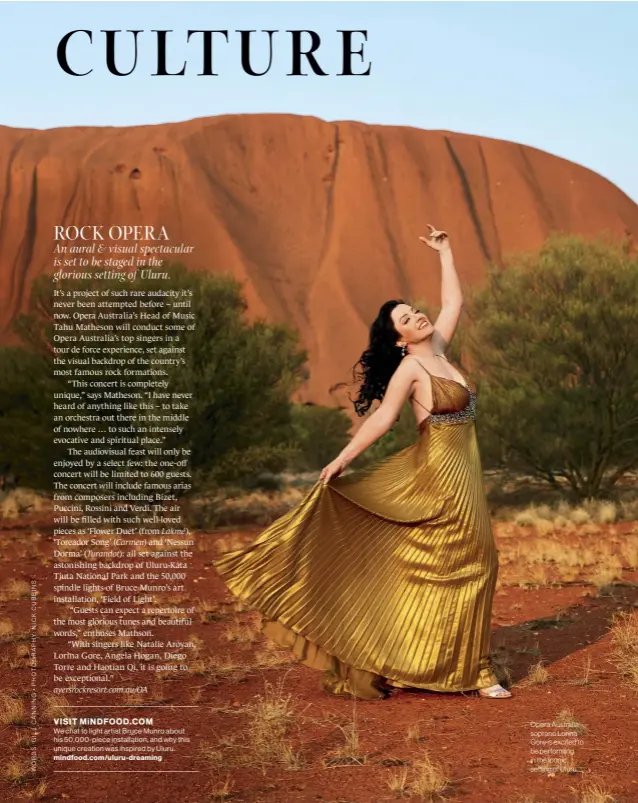  ??  ?? Opera Australia soprano Lorina Gore is excited to be performing in the iconic setting of Uluru.