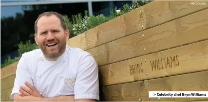  ?? IAN COOPER ?? > Celebrity chef Bryn Williams