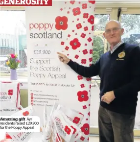  ??  ?? Amazing gift Ayr residents raised £ 29,900 for the Poppy Appeal
