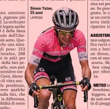  ?? LAPRESSE ?? Simon Yates, 25 anni