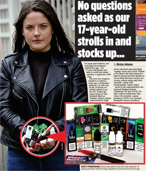  ??  ?? EASY PURCHASE: Emma was able to buy this wide selection of vaping products without being required to produce proof of her age