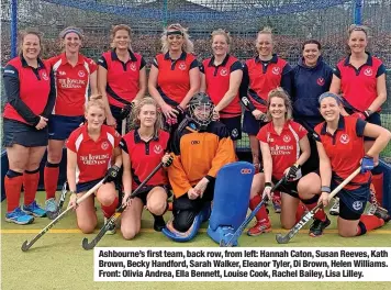  ?? ?? Ashbourne’s first team, back row, from left: Hannah Caton, Susan Reeves, Kath Brown, Becky Handford, Sarah Walker, Eleanor Tyler, Di Brown, Helen Williams. Front: Olivia Andrea, Ella Bennett, Louise Cook, Rachel Bailey, Lisa Lilley.