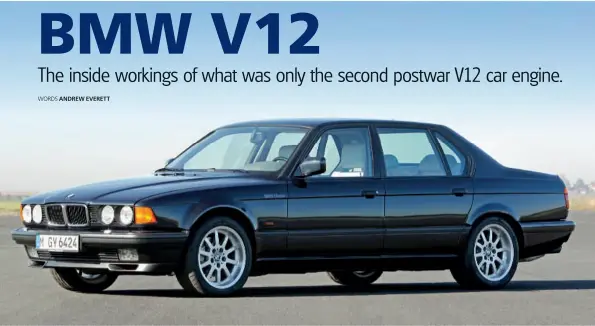  ??  ?? BMW launched its V12 in the 1987 ‘E32’ 7-Series, beating Mercedes to the game by four years.