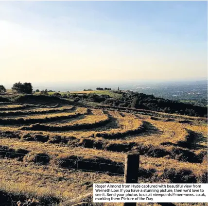  ??  ?? Roger Almond from Hyde captured with beautiful view from Werneth Low. If you have a stunning picture, then we’d love to see it. Send your photos to us at viewpoints@men-news. co.uk, marking them Picture of the Day