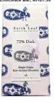  ??  ?? Earth Loaf 72% Raw Dark Chocolate Bar, RM21.50