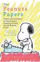  ??  ?? ‘The Peanuts Papers’
Edited by Andrew Blauner, Library of America, 352 pages, $24.95