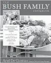  ?? Ariel De Guzman / Amazon.com ?? “The Bush Family Cookbook” by Ariel De Guzman