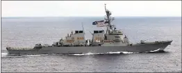  ?? THE ASSOCIATED PRESS ?? In this photo taken in 2011, the USS John S. McCain (DDG-56) destroyer sails off the coast of Vietnam. A Navy official said Thursday that the ship sailed close to a Chinese man-made island in a freedom of navigation operation in the disputed South...