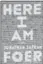  ??  ?? Here I Am by Jonathan Safran Foer, Hamish Hamilton, 592 pages, $35.