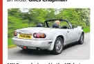  ??  ?? MX-5 was designed in the US, but prototypes were made in the UK.
