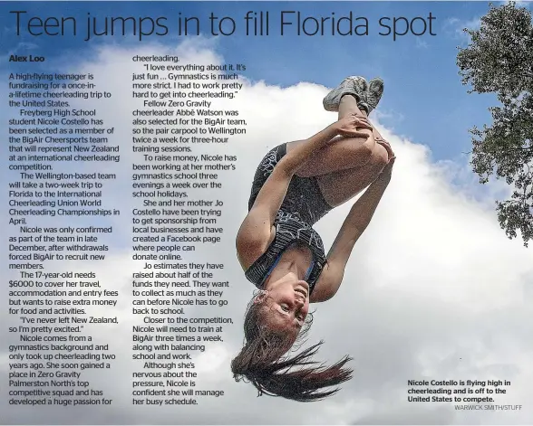  ?? WARWICK SMITH/STUFF ?? Nicole Costello is flying high in cheerleadi­ng and is off to the United States to compete.