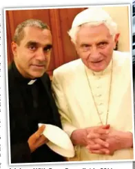  ??  ?? Adviser: With Pope Benedict in 2014