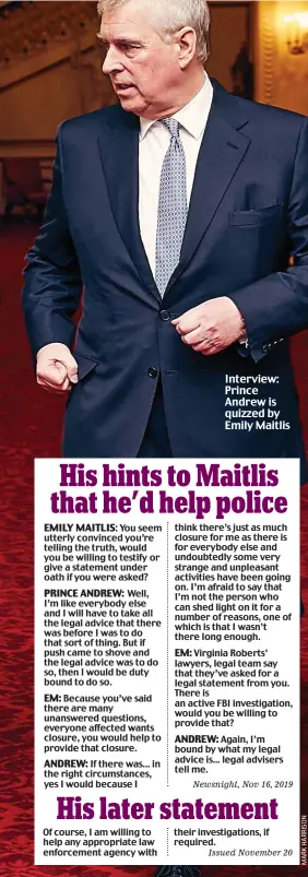  ??  ?? Interview: Prince Andrew is quizzed by Emily Maitlis