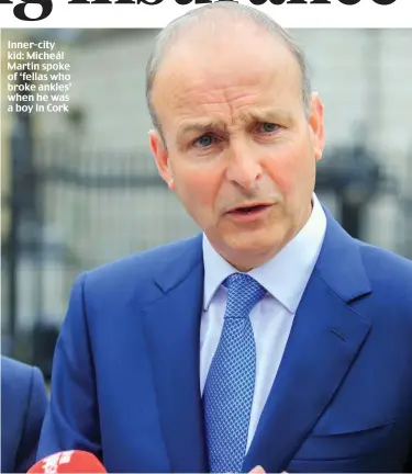  ??  ?? Inner-city kid: Micheál Martin spoke of ‘fellas who broke ankles’ when he was a boy in Cork