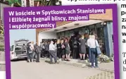  ?? ?? W kościele w Spytkowica­ch Stanisławę i Elżbietę żegnali bliscy, znajomi i współpraco­wnicy