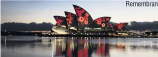  ?? PHOTO: GETTY IMAGES ?? Poppies are projected on to the sails of the Opera House in Sydney yesterday.