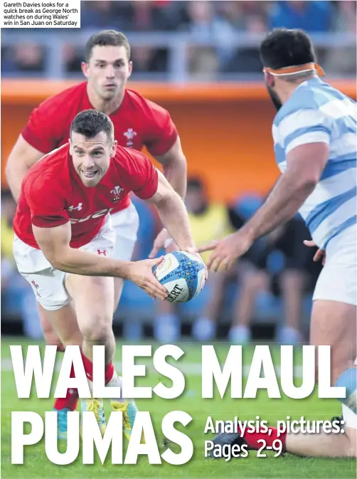  ??  ?? Gareth Davies looks for a quick break as George North watches on during Wales’ win in San Juan on Saturday