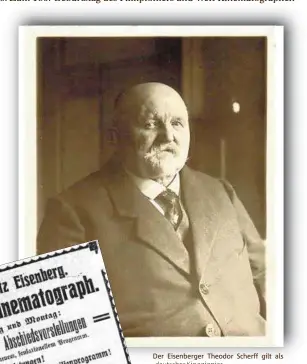  ??  ?? Der Eisenberge­r Theodor Scherff gilt als deutscher Kinopionie­r.