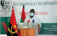  ?? MARIA AUGUSTA EDIÇÕES NOVEMBRO ?? Liberty Chiyaka, presidente do grupo parlamenta­r da UNITA