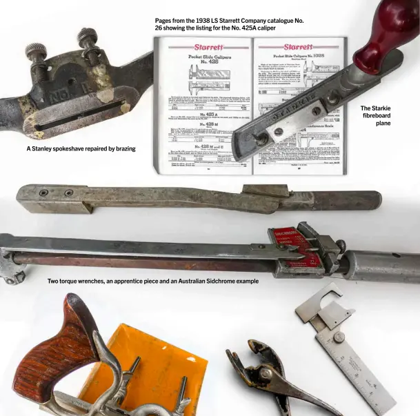  ??  ?? A Stanley spokeshave repaired by brazing
Pages from the 1938 LS Starrett Company catalogue No. 26 showing the listing for the No. 425A caliper
Two torque wrenches, an apprentice piece and an Australian Sidchrome example
The Starkie fibreboard plane