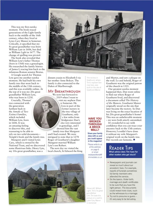  ??  ?? The rectory in Goathurst, where Tim’s nephew Dan now lives, was built on the site of Goathurst Manor
Above left: William Light, Tim’s 5x great grandfathe­r Left: Tim took this picture on a visit to Lytes Cary Manor in Somerset