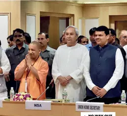  ??  ?? NO WAY OUT Union home minister Rajnath Singh with the CMs of ten Naxal-hit states