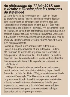  ??  ?? Au référendum du 11 juin 2017, une « victoire » illusoire pour les partisans du statehood
Le score de 97 % au référendum du 11 juin en faveur du statehood donne l’impression d’une victoire décisive pour les partisans de l’incorporat­ion de Porto Rico...