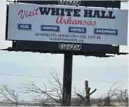  ?? (Special to The Commercial/City of White Hall) ?? This is one of two billboards the city of White Hall placed south and north of the city.